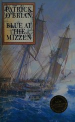 Blue at the Mizzen / Patrick O'Brian.