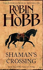 Shaman's crossing / Robin Hobb.