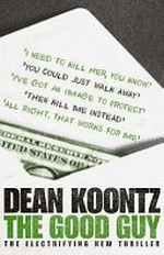 The good guy / Dean Koontz.