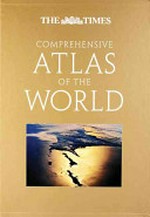 The Times comprehensive atlas of the world.