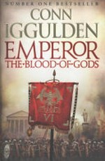 Emperor : the blood of Gods / Conn Iggulden.