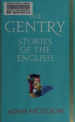 The gentry : stories of the English / Adam Nicolson.