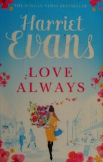 Love always / by Harriet Evans.