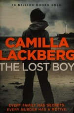 The lost boy / Camilla Lackberg ; translated from the Swedish by Tiina Nunnally.