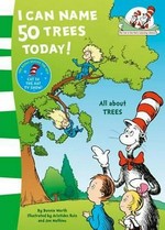 I can name 50 trees today! / by Bonnie Worth ; illustrated by Aristides Ruiz and Joe Mathieu.