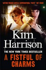 A fistful of charms / Kim Harrison.
