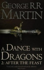 A dance with dragons. George R.R. Martin. Part two, After the feast /