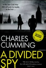 A divided spy / Charles Cumming.