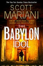 The Babylon idol / Scott Mariani.