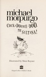 Cockadoodle-doo, Mr Sultana! / Michael Morpurgo.