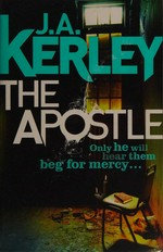 The apostle / Jack Kerley.
