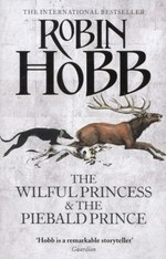 The wilful princess & the piebald prince / Robin Hobb.