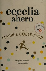 The marble collector / Ceceila Ahern.