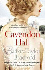 Cavendon Hall / Barbara Taylor Bradford.