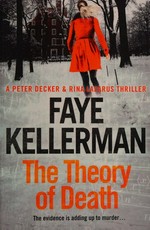 The theory of death / Faye Kellerman.