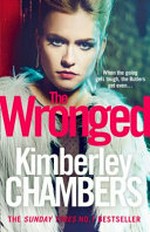 The wronged / Kimberley Chambers.