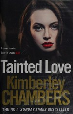 Tainted love / Kimberley Chambers.