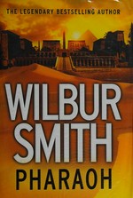 Pharaoh / Wilbur Smith.