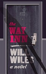 The Way Inn / Will Wiles.