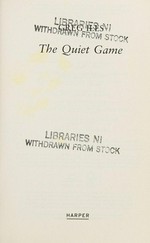 The quiet game / Greg Iles.