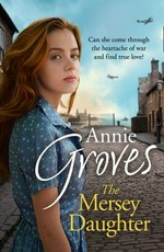 The Mersey daughter / Annie Groves.