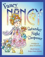 Saturday night sleepover / written by Jane O'Connor ; illustrated by Robin Preiss Glasser.