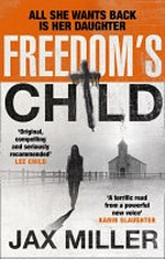 Freedom's child / Jax Miller.