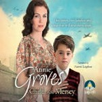 Child of the Mersey / Annie Groves.