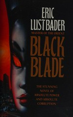 Black blade / Eric Lustbader.
