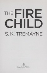 The fire child / S. K. Tremayne.
