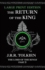 The return of the King : being the third part of the "Lord of the Rings" / J.R.R. Tolkien.
