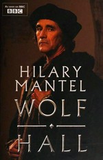 Wolf Hall / Hilary Mantel.