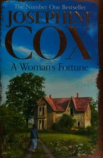 A woman's fortune / Josephine Cox.