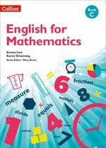 English for mathematics. Emma Low, Karen Greenway. Book C /