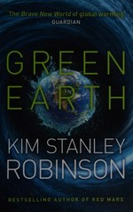 Green earth / Kim Stanley Robinson.
