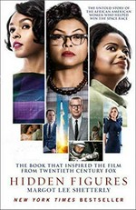 Hidden figures : the untold story of the African American women who helped win the space race / Margot Lee Shetterly.