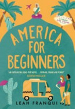 America for beginners / Leah Franqui.