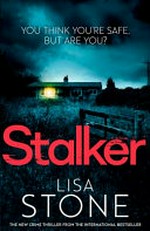Stalker / Lisa Stone.