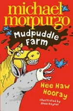 Hee-haw hooray / Michael Morpurgo ; illustrated by Shoo Rayner.