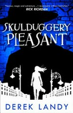Skulduggery Pleasant / Derek Landy.