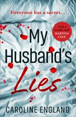 My husband's lies / Caroline England.