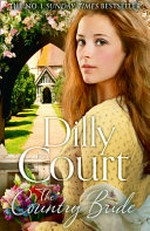 The country bride / Dilly Court.