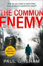 The common enemy / Paul Gitsham.