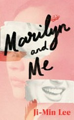 Marilyn and me / Ji-min Lee ; translated from the Korean by Chi-Young Kim.