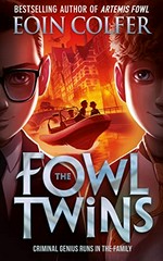 The Fowl twins / Eoin Colfer.