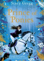 Prince of ponies / Stacy Gregg.