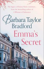 Emma's secret / Barbara Taylor Bradford.