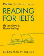 Reading for IELTS / [Els Van Geyte, Rhona Snelling]