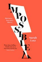 Impossible / Sarah Lotz.