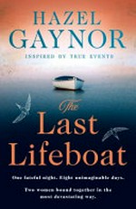 The last lifeboat / Hazel Gaynor.